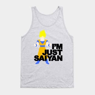 I'm Just Saiyan Tank Top